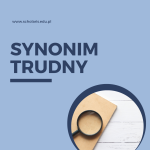 trudny synonim