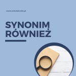 również synonim