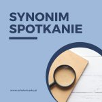 spotkanie synonim